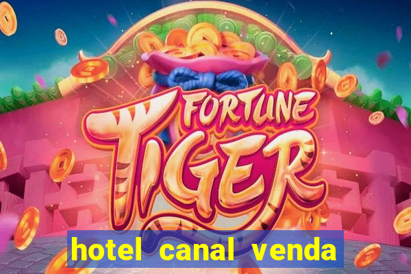 hotel canal venda nova do imigrante